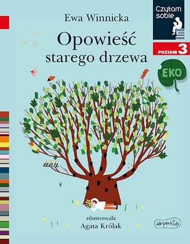Cover of Czytam sobie. Eko. Poziom 3. Opowieść starego drzewa