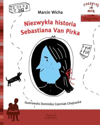 Cover of Niezwykła historia Sebastiana Van Pirka. Poczytaj ze mną