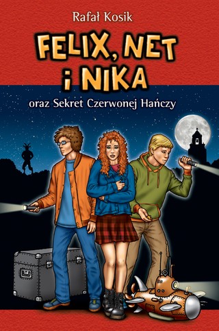 Cover of Felix, Net i Nika oraz Sekret Czerwonej Hańczy