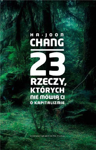 Cover of 23 rzeczy, których nie mówią ci o kapitalizmie