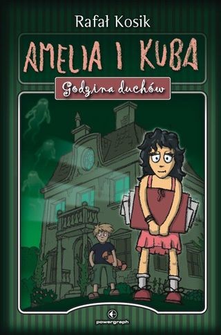 Cover of Amelia i Kuba. Godzina duchów - wersja A