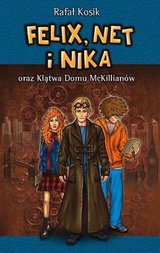 Cover of Felix, Net i Nika oraz Klątwa Domu McKillianów