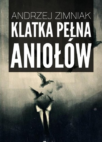Cover of Klatka pełna aniołów