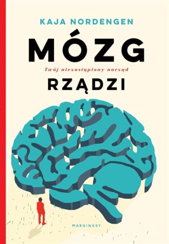 Cover of Mózg rządzi. Twój niezastąpiony narząd