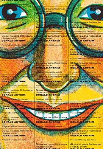 Cover of Glosuj na pana Robinsona i lepszy swiat