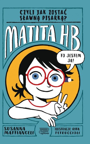 Cover of Matita HB czyli jak zostać sławną pisarką?
