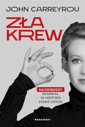 Cover of Zła krew. Największy skandal w historii start-upów