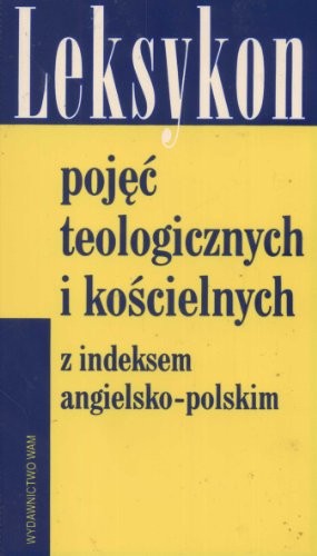 Cover of Leksykon pojec teologicznych i koscielnych