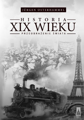 Cover of Historia XIX wieku. Przeobrażenie świata