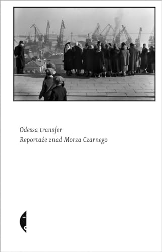 Cover of Odessa transfer. Reportaże znad Morza Czarnego