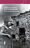 Cover of Ostatni świadkowie. Utwory solowe na głos dziecięcy