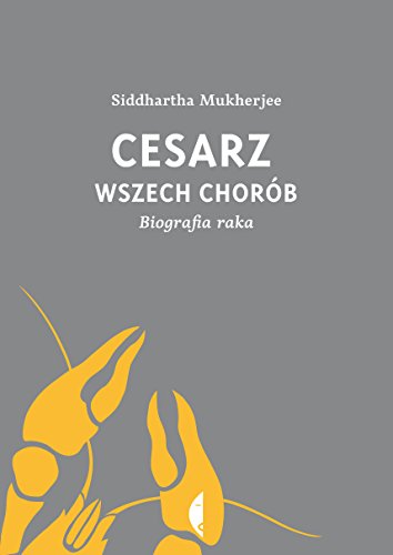 Cover of Cesarz wszech chorób. Biografia raka