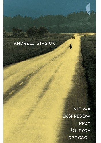 Cover of Nie ma ekspresów przy żółtych drogach