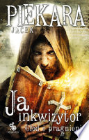 Cover of Ja, Inkwizytor. Głód i pragnienie