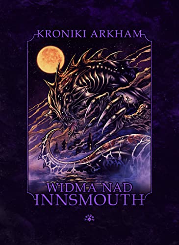 Cover of Widma Nad Innsmouth. Kroniki Arkham