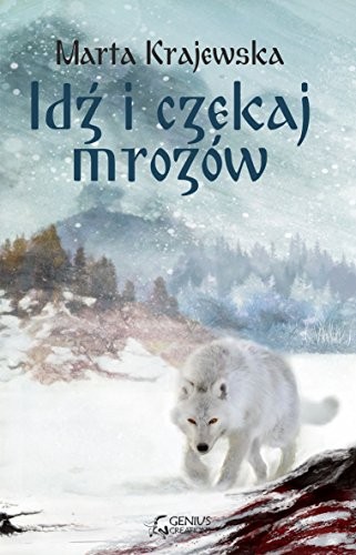 Cover of Idz i czekaj mrozow