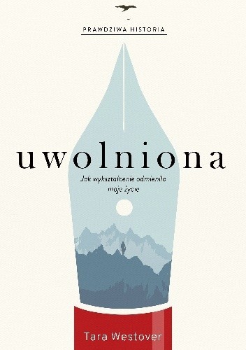 Cover of Uwolniona. Jak wykształcenie odmieniło moje życie