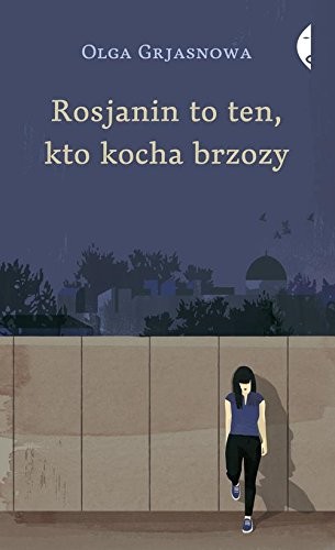 Cover of Rosjanin to ten, kto kocha brzozy