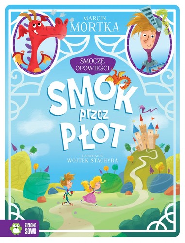 Cover of Smocze opowieści. Smok przez płot