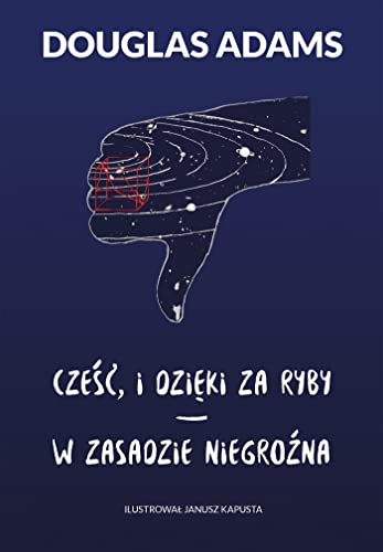 Cover of Cześć, i dzięki za ryby. W zasadzie niegroźna