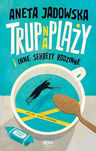 Cover of Trup na plazy i inne sekrety rodzinne