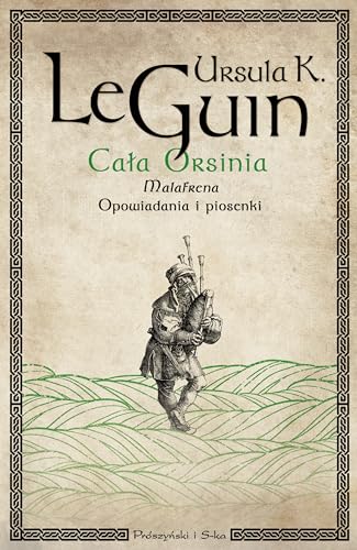 Cover of Cała Orsinia. Malafrena. Opowiadania i piosenki
