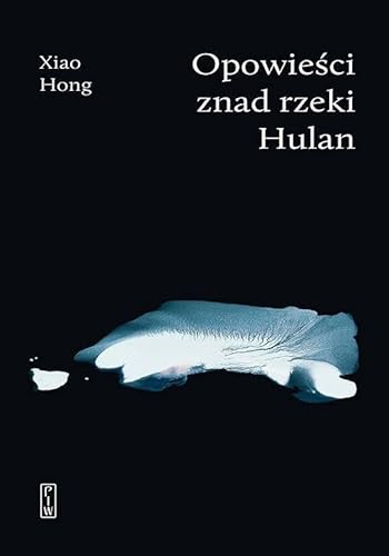 Cover of Opowieści znad rzeki Hulan