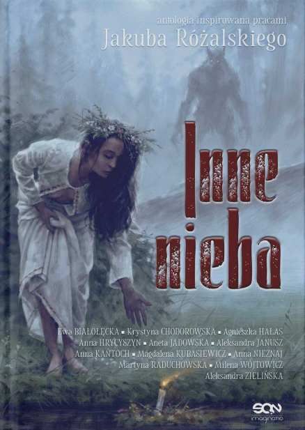 Cover of Inne Nieba. Antologia inspirowana pracami Jakuba Różalskiego