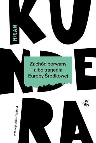 Cover of Zachód porwany albo tragedia Europy Środkowej