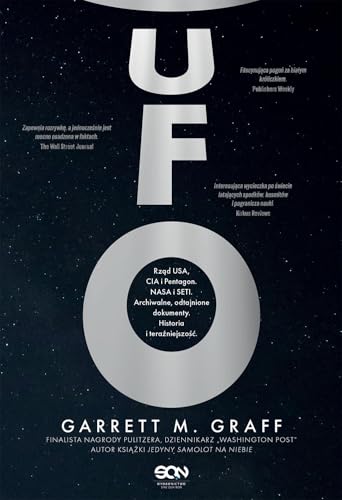 Cover of UFO. Rząd USA, CIA i Pentagon. NASA i SETI. Archiwalne, odtajnione dokumenty. Historia i teraźniejszość