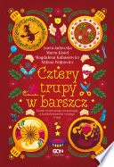Cover of Cztery trupy w barszcz. Fantastyczno-kryminalna antologia świąteczna
