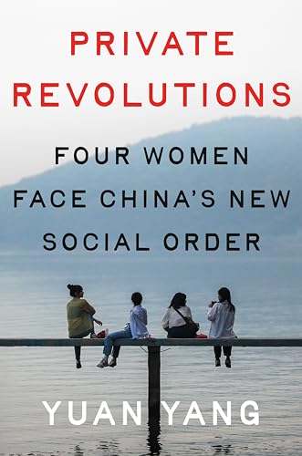 Cover of Private Revolutions: Four Women Face China's New Social Order