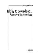 Cover of Jak by to powiedzieć--