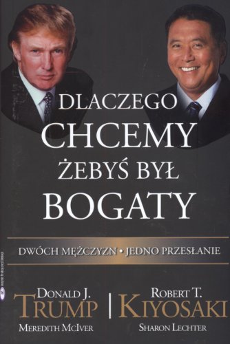 Cover of Dlaczego chcemy żebyś był bogaty