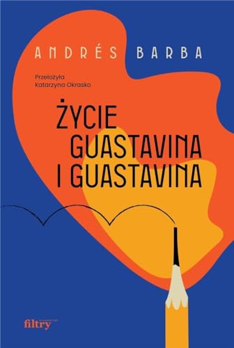 Cover of Życie Guastavina i Guastavina