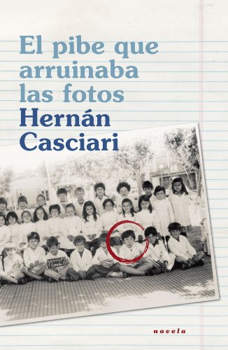 Cover of El pibe que arruinaba las fotos