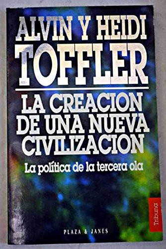 Cover of La Creacion de Una Nueva Civilizacion