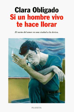 Cover of Si un hombre vivo te hace llorar