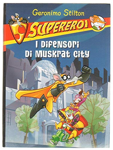 Cover of I Difensori Di Muskusrat City