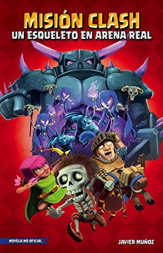 Cover of Misión Clash. Un esqueleto en Arena Real