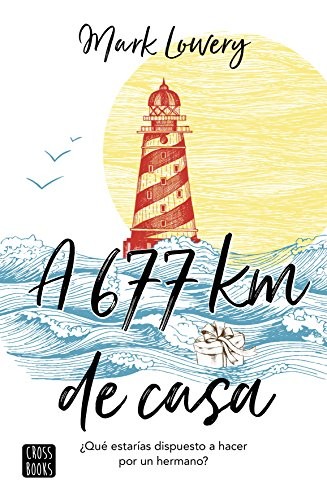 Cover of A 677 km de casa