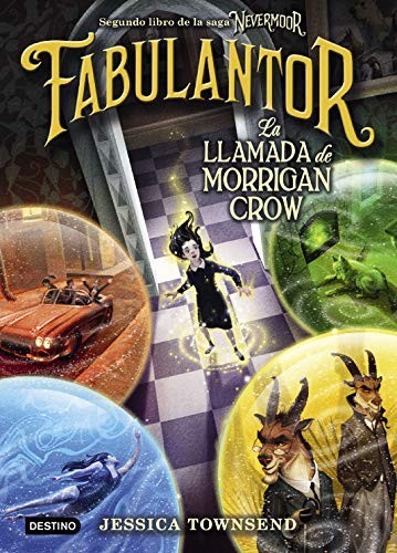 Cover of Nevermoor. Fabulantor. La llamada de Morrigan Crow