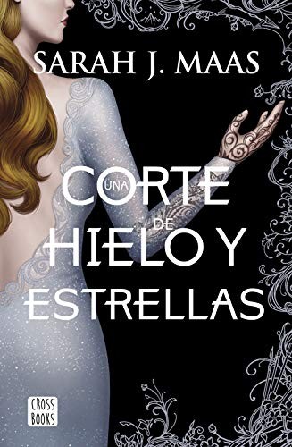 Cover of Una corte de hielo y estrellas
