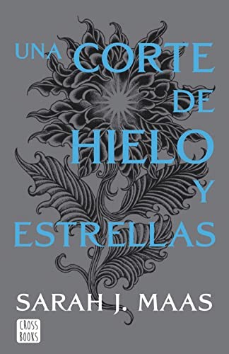Cover of Una corte de hielo y estrellas