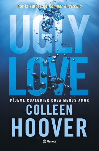 Cover of Ugly Love. Pídeme cualquier cosa menos amor