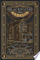 Cover of BLACKWATER III. La casa