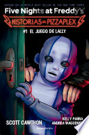 Cover of Five Nights at Freddy's. Historias del Pizzaplex 1 - El juego de Lally