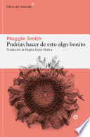 Cover of Podrías hacer de esto algo bonito
