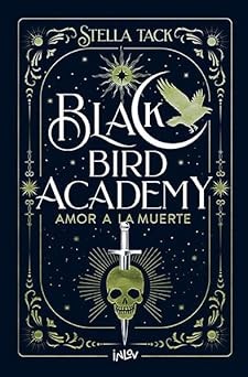 Cover of Amor a la muerte: Black Bird Academy 1