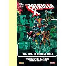 Cover of Reedición la patrulla-x. dios ama, el hombre mata